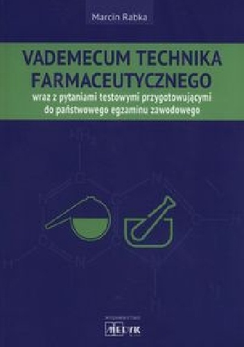 Vademecum Technika Farmaceutycznego - Marcin Rabka