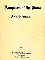 Vampires of the Slavs - Jan L. Perkowski