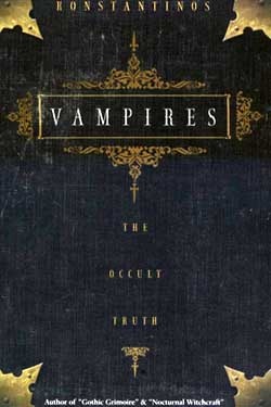 Vampires. The Occult Truth - Konstantinos