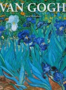 Van Gogh - Pascal Bonafoux