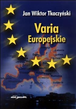 Varia europejskie - Jan Wiktor Tkaczyński