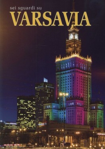 Varsavia. Sei sguardi su - Rafał Jabłoński, Robert Parma