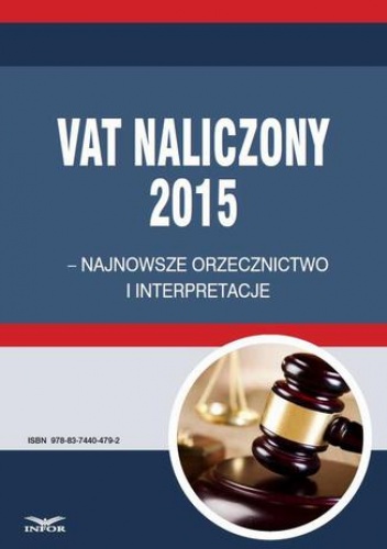 VAT naliczony  przegląd najnowszych orzeczeń i interpretacji