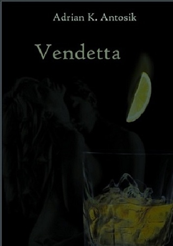 Vendetta - Adrian K. Antosik