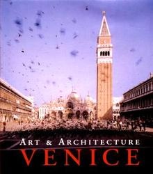 Venice. Art and Architecture - Marion Kaminski
