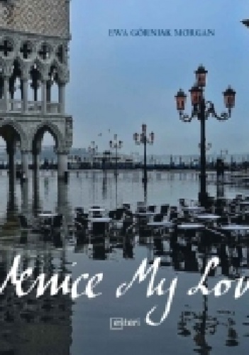 Venice My Love - Ewa Górniak Morgan