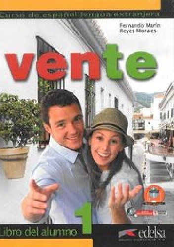 Vente 1 Libro del alumno - Fernando Marin, Reyes Morales