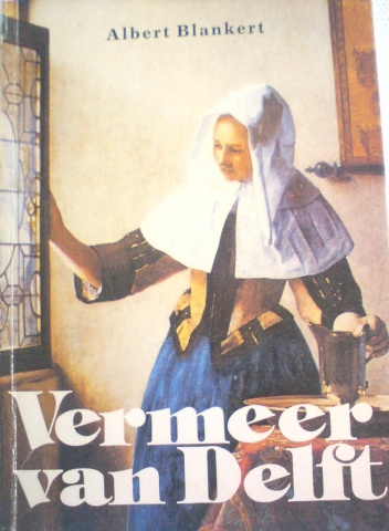 Vermeer van Delft - Albert Blankert
