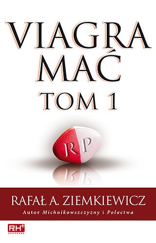 Viagra mać. Tom I - Rafał A. Ziemkiewicz