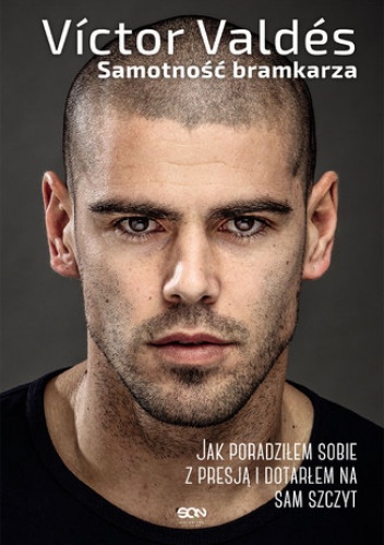 Victor Valdés. Samotność bramkarza - Víctor Valdés