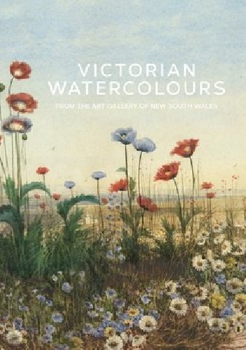 Victorian watercolours. From the Art Gallery of New South Wales - Peter Raissis