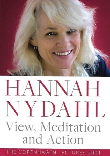 View, Medytation and Action - Hannah Nydahl