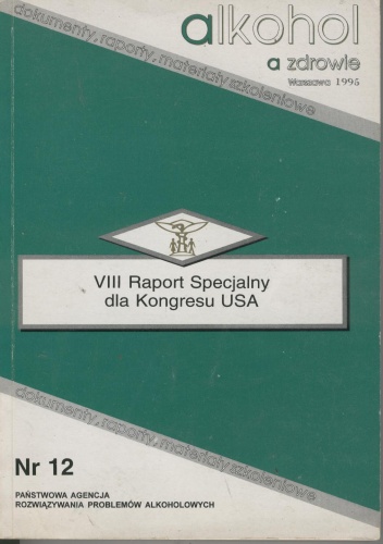 VIII Raport Specjalny dla Kongresu USA "Alkohol i zdrowie", wrzesień 1993 - praca zbiorowa