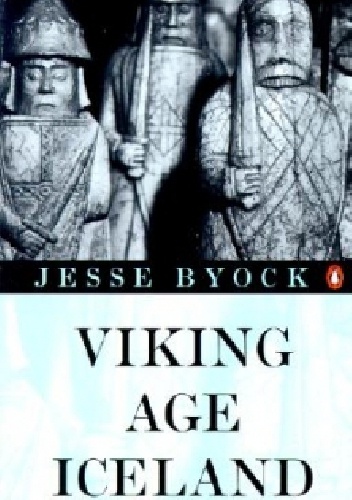 Viking Age Iceland - Jesse L. Byock