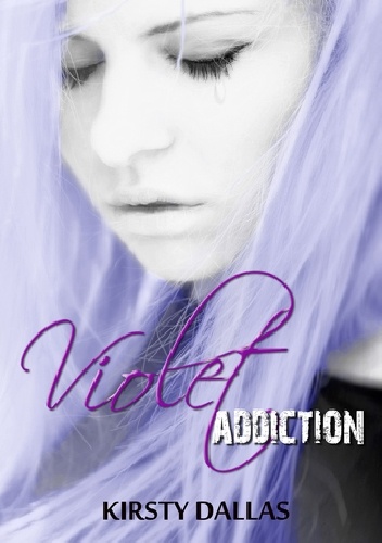 Violet Addiction - Kirsty Dallas