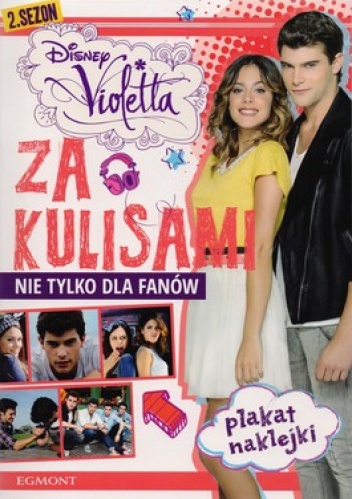Violetta Za kulisami. Sezon drugi - praca zbiorowa