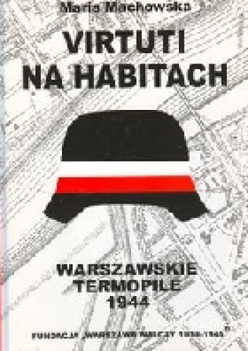 Virtuti na habitach - Maria Machowska