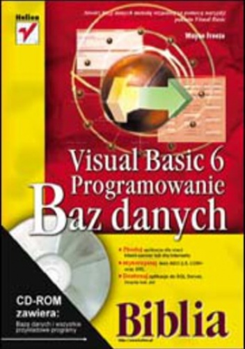 Visual Basic 6. Programowanie baz danych. Biblia. - Wayne Freeze