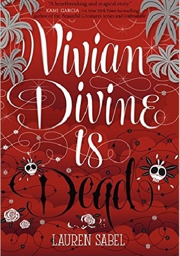 Vivian Divine Is Dead - Lauren Sabel