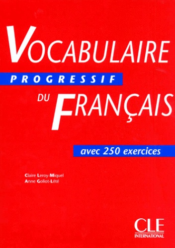 Vocabulaire progressif du français - niveau intermédiaire - Claire Miquel