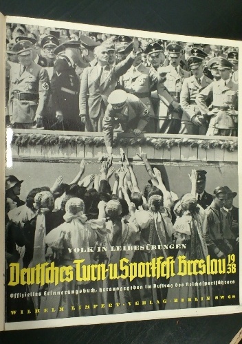 Volk in Leibesübungen : Deutsches Turn- und Sportfest Breslau 1938 - Artur Keser