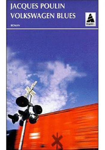 Volkswagen Blues - Jacques Poulin