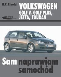Volkswagen Golf V, Golf Plus, Jetta, Touran - Hans-Rüdiger Etzold