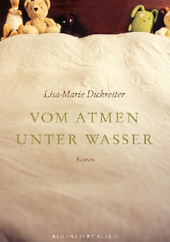 Vom Atmen Unter Wasser - Lisa-Marie Dickreiter