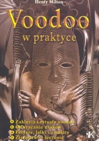 Voodoo w praktyce - Henry Milton