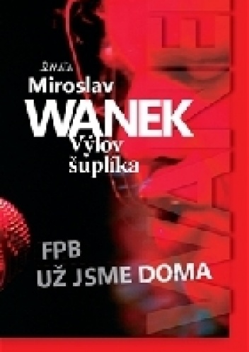 Výlov šuplíka - Miroslav Wanek