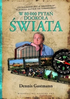 W 80 000 pytań dookoła świata - Dennis Gastmann