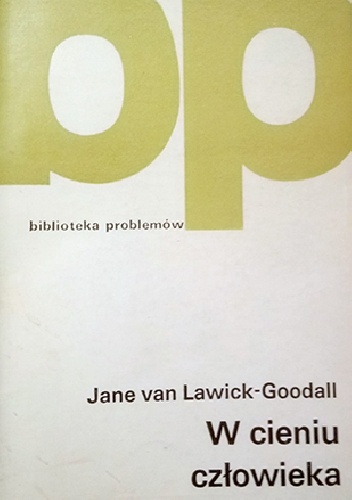 W cieniu człowieka - Jane Goodall