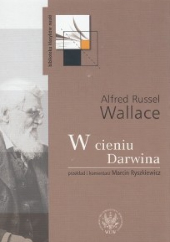 W cieniu Darwina - Alfred Wallace