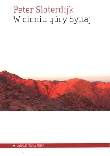 W cieniu góry Synaj. Przypis o źródłach i przemianach całkowitego członkostwa - Peter Sloterdijk