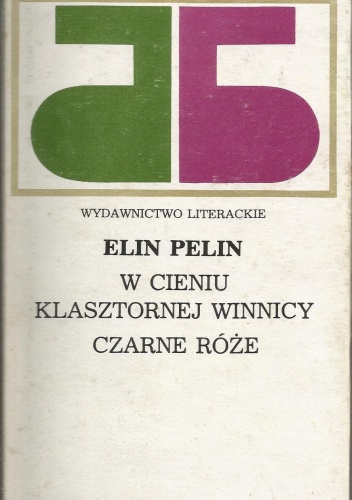 W cieniu klasztornej winnicy. Czarne róże - Elin Pelin