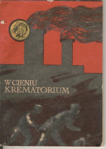 W cieniu krematorium - Zdzisław Hardt, Stanisław Czerpak