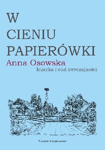 W CIENIU PAPIERÓWKI - Anna Osowska