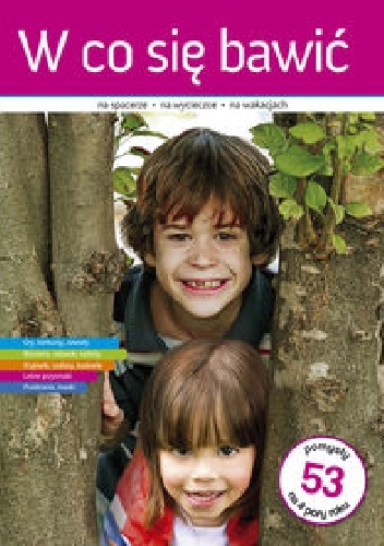 W co się bawić na spacerze, na wycieczce, na wakacjach - Karolina Kramer