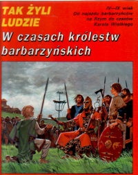 W czasach królestw barbarzyńskich - Patrick Périn, Pierre Forni