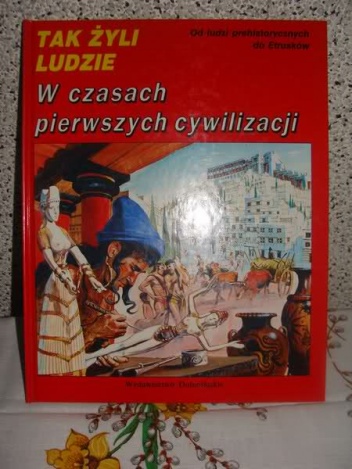 W czasach pierwszych cywilizacji - Giovanni Caselli
