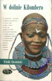 W dolinie Kilombero - Witold Chromiński
