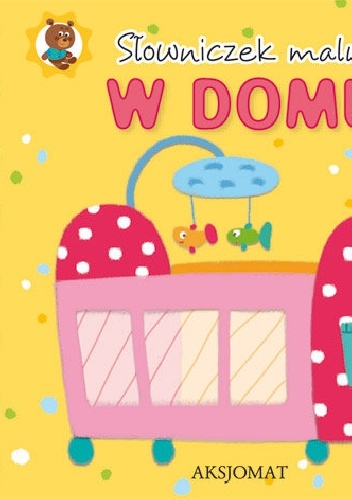 W domu. Słowniczek malucha - praca zbiorowa