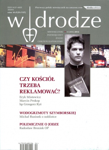 W drodze 2012/4 - Roman Bielecki OP,  Redakcja miesięcznika „W drodze”