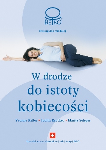 W drodze do istoty kobiecości