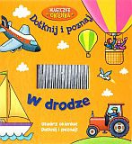 W drodze. Magiczne okienka. Dotknij i poznaj - Beck Ward, Chris Embleton