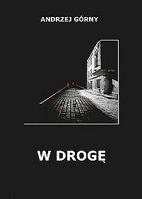 W drogę - Andrzej Górny