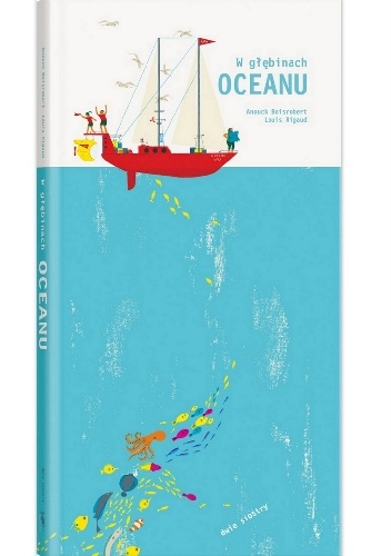 W głębinach oceanu (pop-up) - Louis Rigaud, Anouck Boisrobert