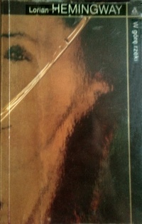 W górę rzeki - Lorian Hemingway