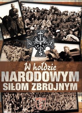 W hołdzie Narodowym Siłom Zbrojnym - praca zbiorowa