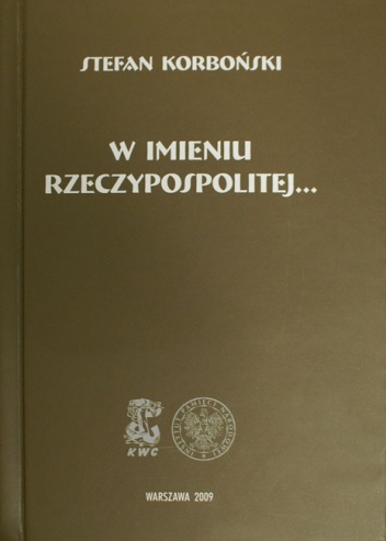 W imieniu Rzeczypospolitej... - Stefan Korboński